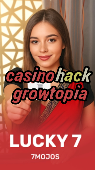 casino hack growtopia-w4cy2mdjlx2bf.com
